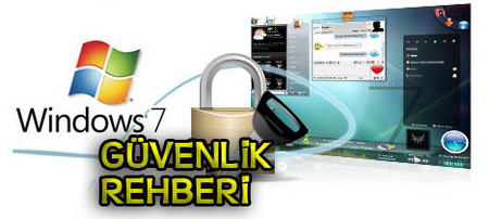 Windows 7 i�in daha fazla g�venlik