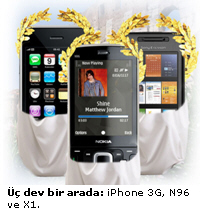 iPhone 3G, N96 ve X1 Karşılaştırmalı İncelemede