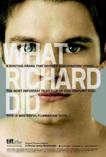 Ne Yaptın Richard / What Richard Did (Lenny Abrahamson, 2012)